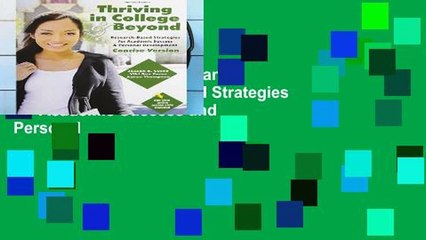 View Thriving in College and Beyond: Research-Based Strategies for Academic Success and Personal