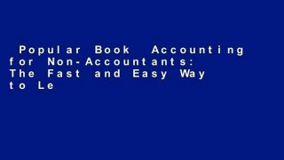 Popular Book  Accounting for Non-Accountants: The Fast and Easy Way to Learn the Basics Unlimited