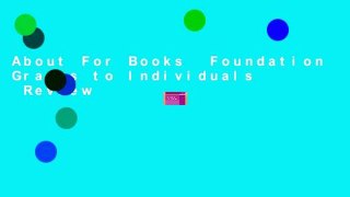 About For Books  Foundation Grants to Individuals  Review