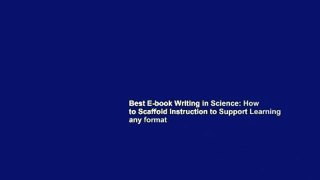 Best E-book Writing in Science: How to Scaffold Instruction to Support Learning any format