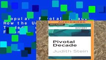 Popular  Pivotal Decade: How the United States Traded Factories for Finance in the Seventies
