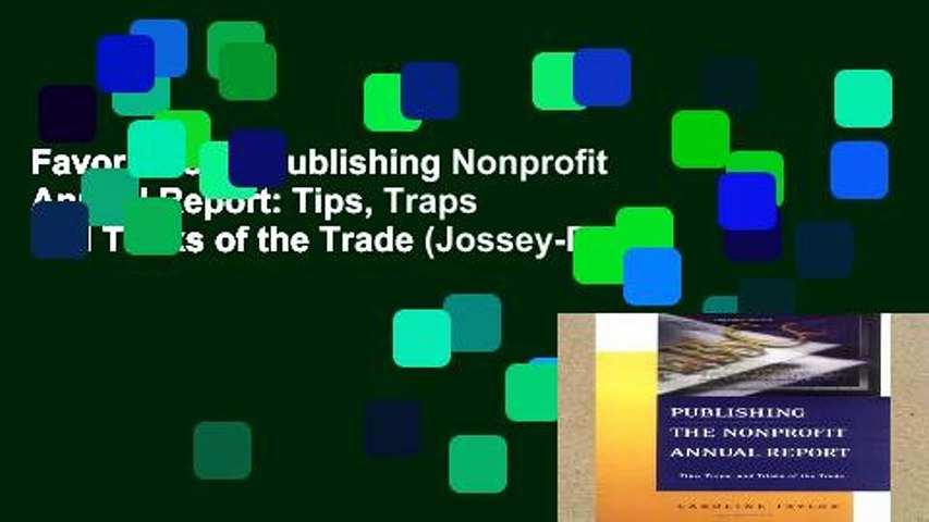 Favorit Book  Publishing Nonprofit Annual Report: Tips, Traps and Tricks of the Trade (Jossey-Bass