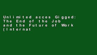 Unlimited acces Gigged: The End of the Job and the Future of Work (International Edition) Book