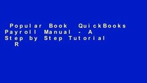 Popular Book  QuickBooks Payroll Manual - A Step by Step Tutorial   Reference Guide Unlimited