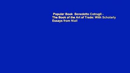 Popular Book  Benedetto Cotrugli - The Book of the Art of Trade: With Scholarly Essays from Niall