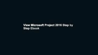 View Microsoft Project 2016 Step by Step Ebook