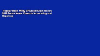 Popular Book  Wiley CPAexcel Exam Review 2018 Focus Notes: Financial Accounting and Reporting