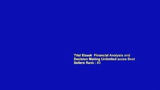 Trial Ebook  Financial Analysis and Decision Making Unlimited acces Best Sellers Rank : #3