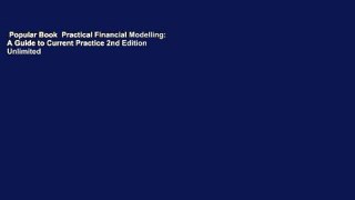 Popular Book  Practical Financial Modelling: A Guide to Current Practice 2nd Edition Unlimited