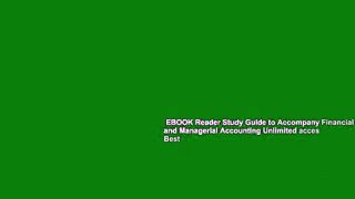 EBOOK Reader Study Guide to Accompany Financial and Managerial Accounting Unlimited acces Best