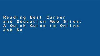 Reading Best Career and Education Web Sites: A Quick Guide to Online Job Search (Best Career