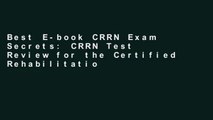 Best E-book CRRN Exam Secrets: CRRN Test Review for the Certified Rehabilitation Registered Nurse