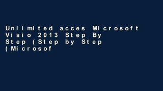 Unlimited acces Microsoft Visio 2013 Step By Step (Step by Step (Microsoft)) Book