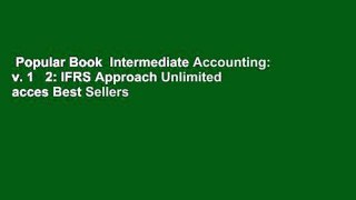 Popular Book  Intermediate Accounting: v. 1   2: IFRS Approach Unlimited acces Best Sellers Rank