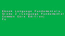 Ebook Language Fundamentals, Grade 2 (Language Fundamentals: Common Core Edition) Full