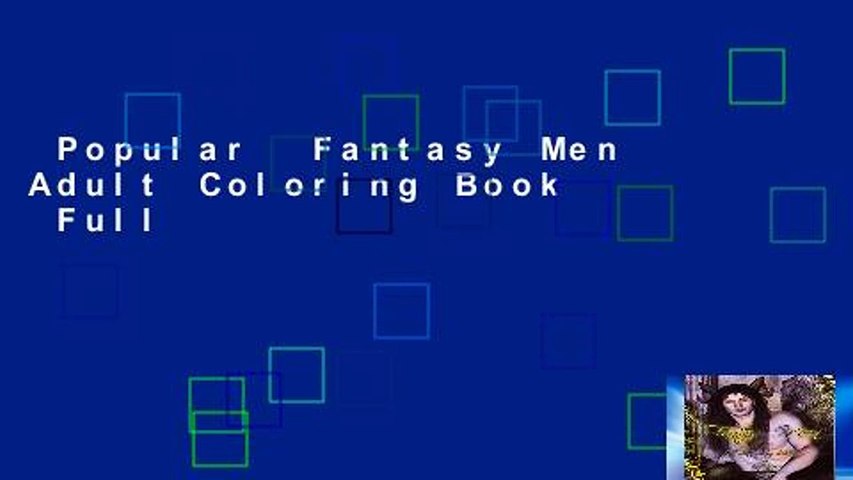 Popular  Fantasy Men Adult Coloring Book  Full