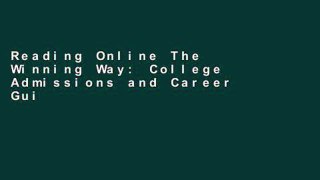 Reading Online The Winning Way: College Admissions and Career Guide D0nwload P-DF
