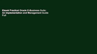 Ebook Practical Oracle E-Business Suite: An Implementation and Management Guide Full
