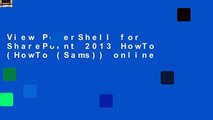 View PowerShell for SharePoint 2013 HowTo (HowTo (Sams)) online