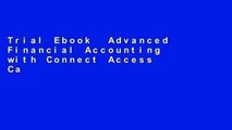 Trial Ebook  Advanced Financial Accounting with Connect Access Card Unlimited acces Best Sellers
