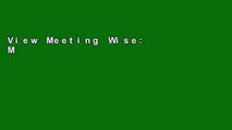 View Meeting Wise: Making the Most of Collaborative Time for Educators online