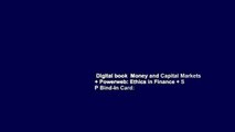Digital book  Money and Capital Markets   Powerweb: Ethics in Finance   S P Bind-In Card: