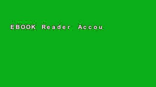 EBOOK Reader Accounts Demystified: The Astonishingly Simple Guide To Accounting Unlimited acces