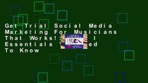 Get Trial Social Media Marketing For Musicians That Works!: Vol. I Essentials You Need To Know
