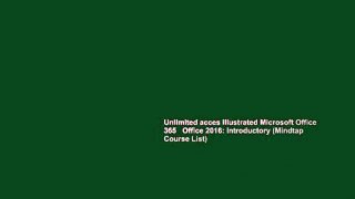 Unlimited acces Illustrated Microsoft Office 365   Office 2016: Introductory (Mindtap Course List)