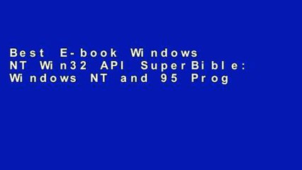 Best E-book Windows NT Win32 API SuperBible: Windows NT and 95 Programming D0nwload P-DF