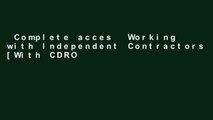 Complete acces  Working with Independent Contractors [With CDROM] (Working with Independent