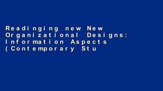 Readinging new New Organizational Designs: Information Aspects (Contemporary Studies in