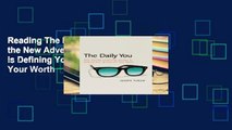 Reading The Daily You: How the New Advertising Industry is Defining Your Identity and Your Worth