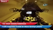 İstanbul’da “300 kilometre” hızda tek teker terörü kamerada