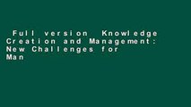 Full version  Knowledge Creation and Management: New Challenges for Managers  Best Sellers Rank :