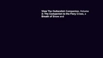 View The Outlandish Companion, Volume 2: The Companion to the Fiery Cross, a Breath of Snow and