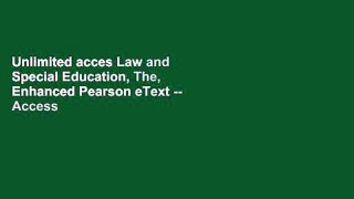 Unlimited acces Law and Special Education, The, Enhanced Pearson eText -- Access Card Book