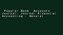 Popular Book  Accounts Journal: Journal Financial Accounting : General Notebook With Columns For