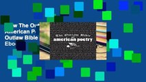 View The Outlaw Bible of American Poetry Ebook The Outlaw Bible of American Poetry Ebook