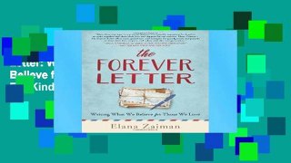 Reading Online The Forever Letter: Writing What We Believe for Those We Love For Kindle