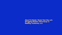 About For Books  Words Their Way with Struggling Readers: Word Study for Reading, Vocabulary, and