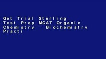 Get Trial Sterling Test Prep MCAT Organic Chemistry   Biochemistry Practice Questions: High Yield