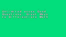 Unlimited acces Good Questions: Great Ways to Differentiate Mathematics Instruction (0) Book