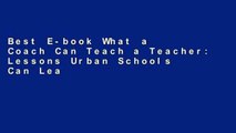 Best E-book What a Coach Can Teach a Teacher: Lessons Urban Schools Can Learn from a Successful