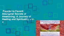 Popular to Favorit  Aboriginal Secrets of Awakening: A Journey of Healing and Spirituality with a