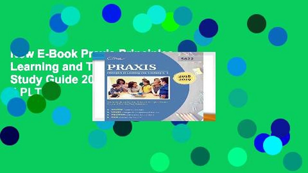 New E-Book Praxis Principles of Learning and Teaching K-6 Study Guide 2018-2019: Praxis II PLT