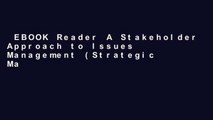 EBOOK Reader A Stakeholder Approach to Issues Management (Strategic Management Collection)