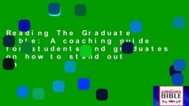 Reading The Graduate Bible: A coaching guide for students and graduates on how to stand out in