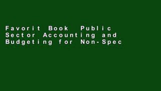 Favorit Book  Public Sector Accounting and Budgeting for Non-Specialists Unlimited acces Best