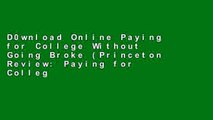 D0wnload Online Paying for College Without Going Broke (Princeton Review: Paying for College